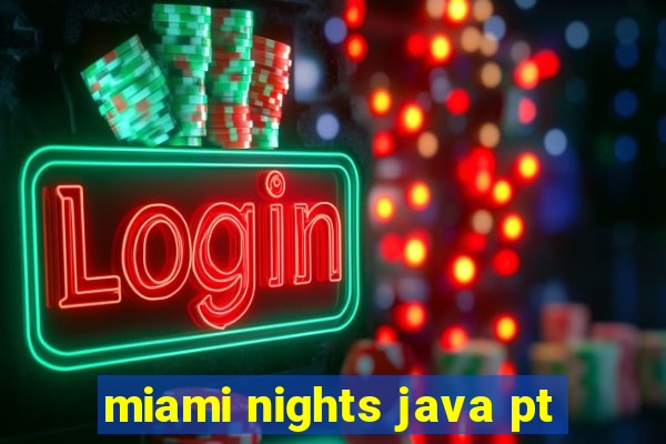 miami nights java pt-br 320x240